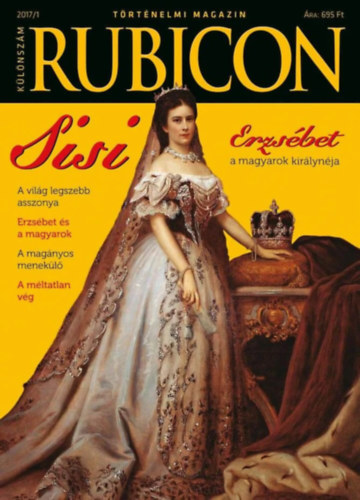 : Rubicon 2017/1. különszám. Erzsébet a magyarok királynéja