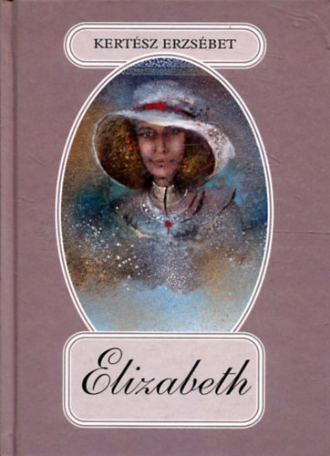 Kertész Erzsébet: Elizabeth