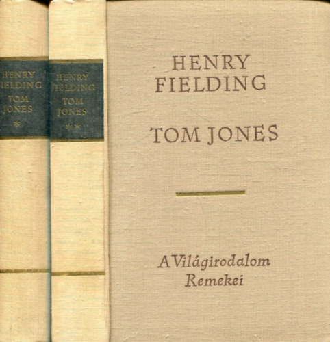 Henry Fielding: Tom Jones I-II. (A világirodalom klasszikusai)
