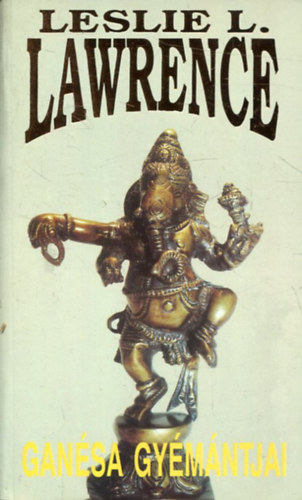 Leslie L. Lawrence: Ganésa gyémántjai