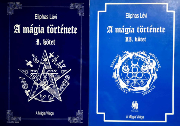 Eliphas Lévi: A mágia története I-II.