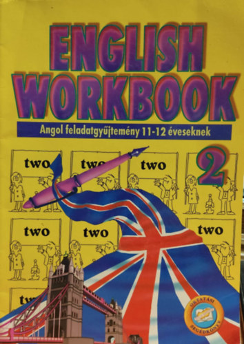 Nagy Lajos (összeállította): English workbook 2. (for 11-12 years old children)