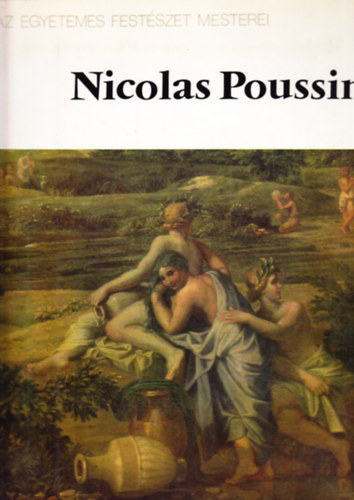 Jurij Zolotov: Nicolas Poussin-Az egyetemes festészet mesterei