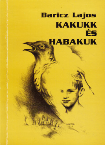 Baricz Lajos: Kakukk és habakuk