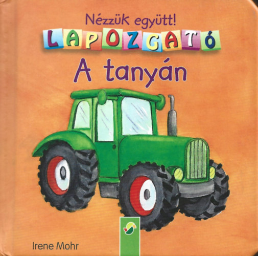 Irene Mohr: Nézzük együtt! Lapozgató: A tanyán