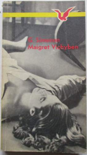 Georges Simenon: Maigret Vichyben