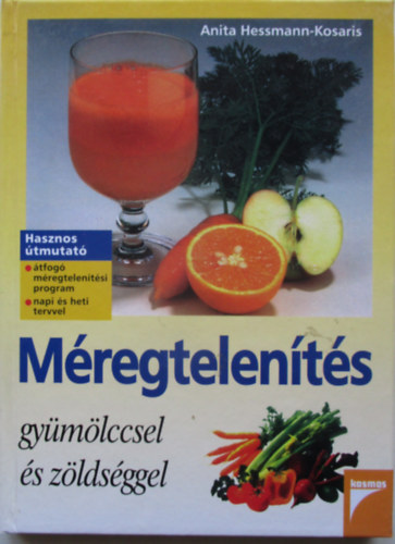 Anita Hessmann-Kosaris: Méregtelenítés gyümölccsel és zöldséggel