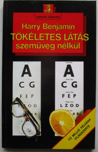 Harry Benjamin: Tökéletes látás szemüveg nélkül