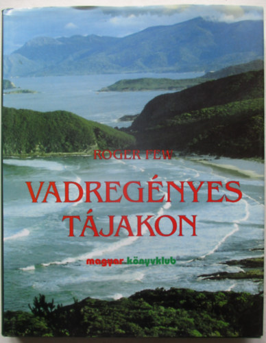 Roger Few: Vadregényes tájakon