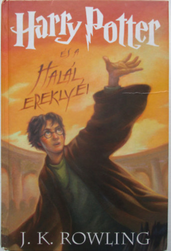 J. K. Rowling: Harry Potter és a Halál Ereklyéi