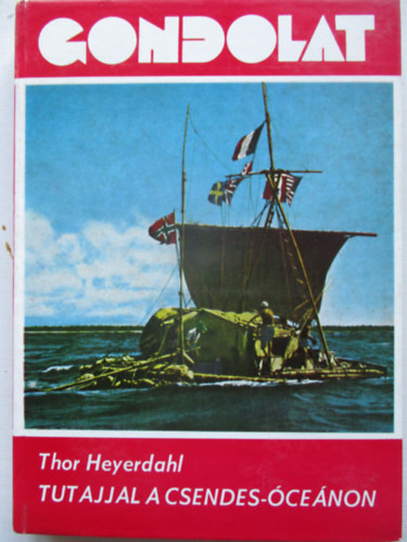 Thor Heyerdahl: Tutajjal a Csendes-óceánon