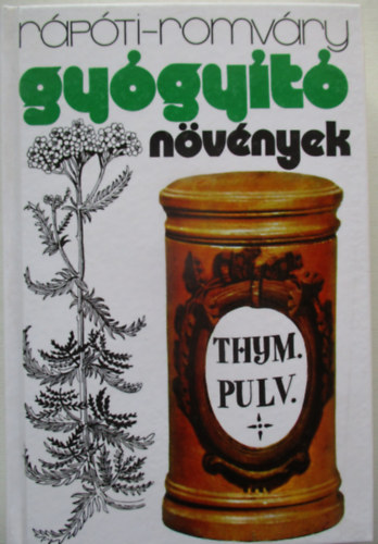 Rápóti-Romváry: Gyógyító növények