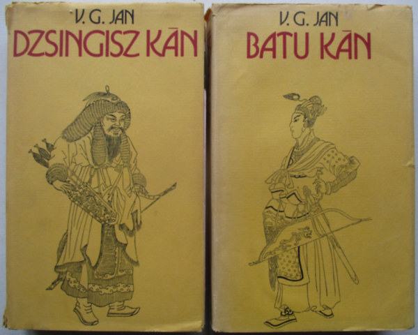 V.G. Jan: Dzsingisz kán + Batu Kán (2 mű)