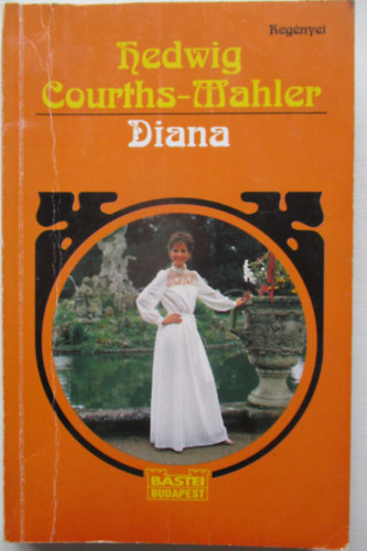 Hedwig Courths-Mahler: Diana