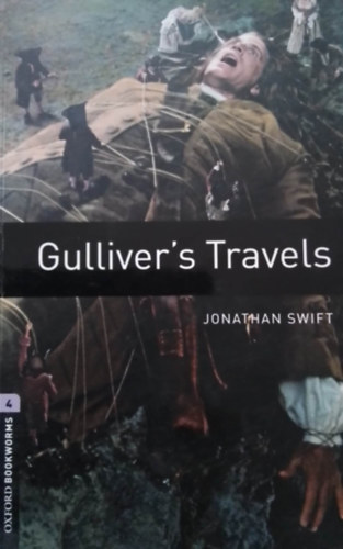 Jonathan Swfit: Gulliver's Travels - Oxford Bookworms 4.