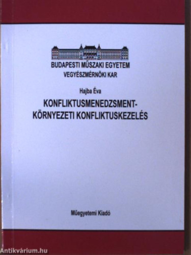 Hajba Éva: Konfliktusmenedzsment-Környezeti konfliktuskezelés