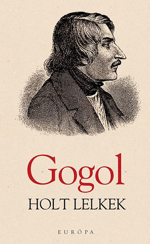 Nyikolaj Vasziljevics Gogol: Holt lelkek