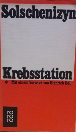 Alexander Solschenizyn: Krebsstation - Rákosztály (I.-II.)