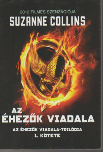 Suzanne Collins: Az éhezők viadala