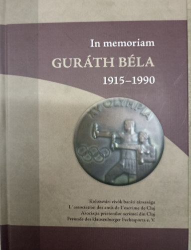 dr. Guráth Béla (szerk.): In memoriam Guráth Béla 1915-1990