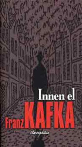 Franz Kafka: Innen el