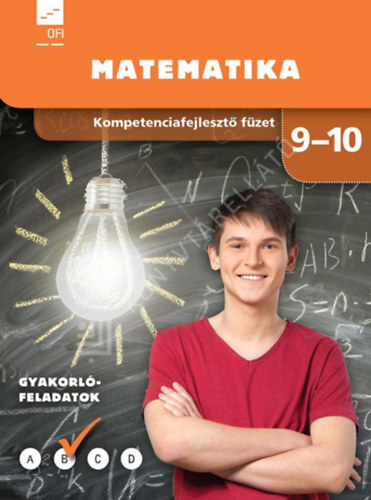 Tóthné Szalontay Anna: Kompetenciafejlesztő füzetek - Matematika 9-10. évfolyam (OFI)