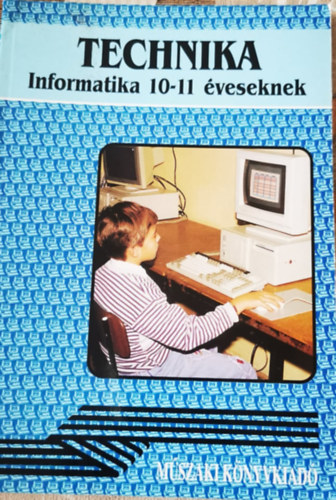 Németh Ferenc: Technika - Informatika 10-11 éveseknek 5.o.