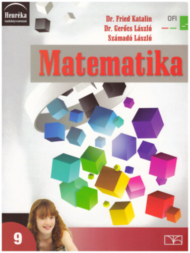 Fried Katalin, Dr. Gerőcs László, Számadó László: Matematika 9.