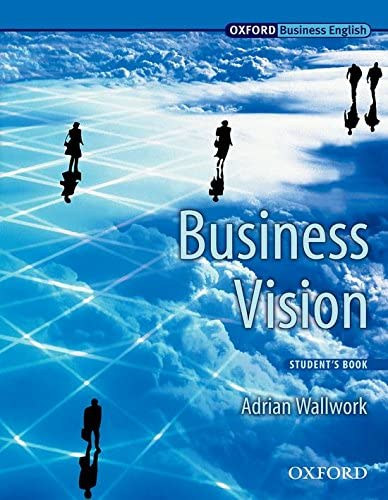 Wallwork: Business Vision SB (Oxford Business English)