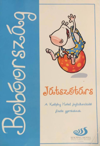 : Bobóország - Játszótárs