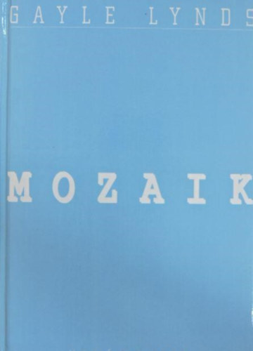 Gayle Lynds: Mozaik