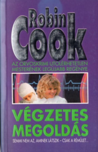 Robin Cook: Végzetes megoldás