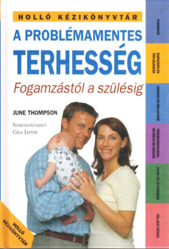 June Thompson: A problémamentes terhesség - Fogamzástól a szülésig