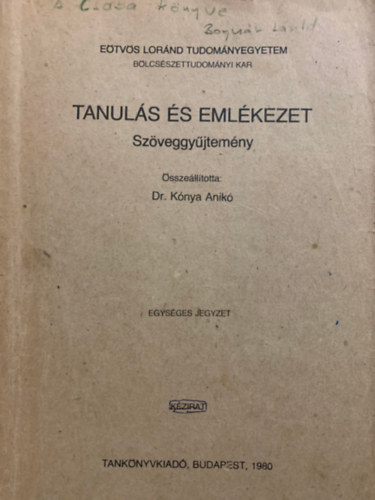 Dr. Kónya Anikó: Tanulás és emlékezet - Szöveggyűjtemény