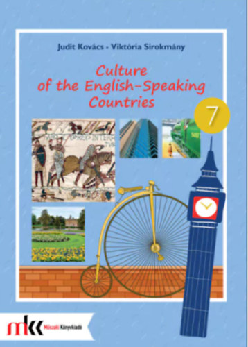 Kovács Judit - Sirokmány Viktória: CULTURE OF THE ENGLISH-SPEAKING COUNTRIES 7