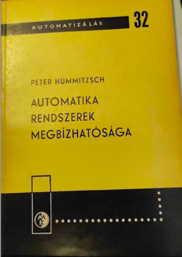 Peter Hummitzsch: Automatika rendszerek megbízhatósága