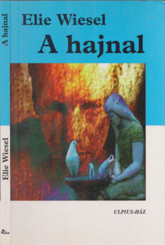 Elie Wiesel: A hajnal