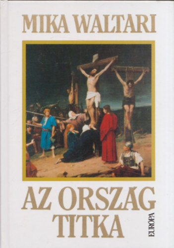 Mika Waltari: Az ország titka (keménytáblás)