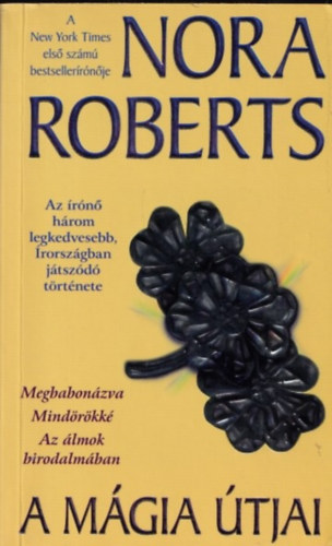Nora Roberts: A mágia útjai