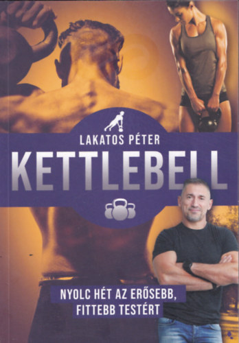 Lakatos Péter: Kettlebell