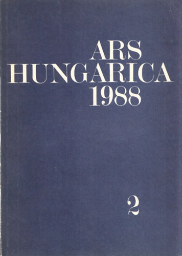 Bernáth Mária (szerk.): Ars hungarica 1988/2.