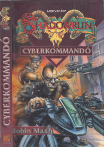 Robin Mash: Shadowrun: Cyberkommandó