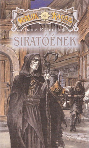 Daniel P. Campbell: Siratóének (Worluk - A Káosz világa)