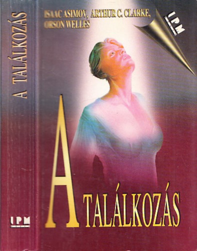 Asimov-Clarke-Welles: A találkozás