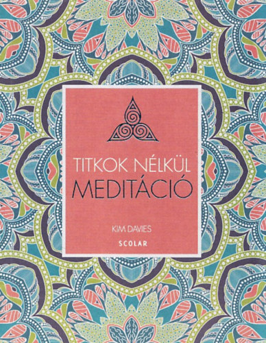 Kim Davies: Titkok nélkül (Meditáció)