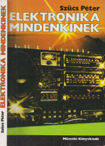 Szűcs Péter: Elektronika mindenkinek