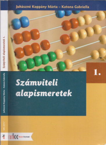 Juhászné Koppány Márta, Katona Gabriella: Számviteli alapismeretek 1. 