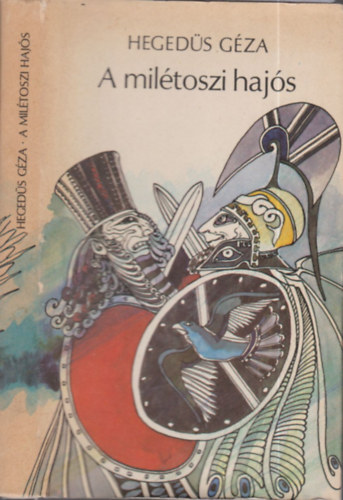 Hegedűs Géza: A Milétoszi hajós (Győry Miklós rajzaival)
