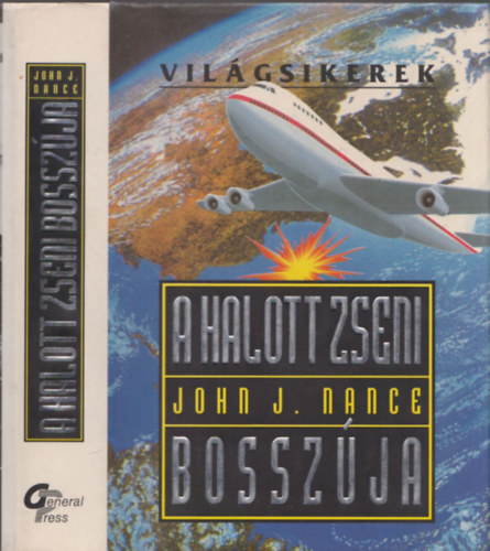 John J. Nance: A halott zseni bosszúja - (Világsikerek)