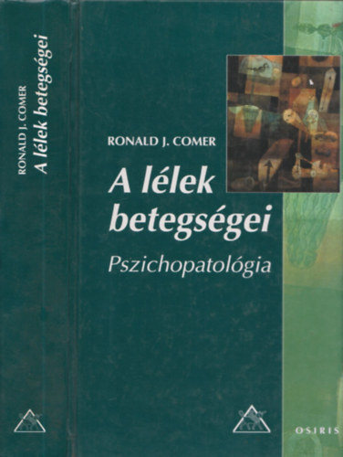Ronald J. Comer: A lélek betegségei - Pszichopatológia